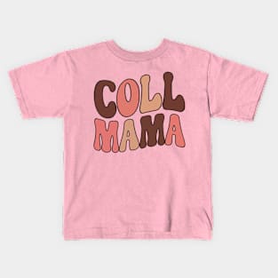 cool mama Kids T-Shirt